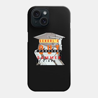 "School's Out Forever" Summer Vibes Tee Phone Case