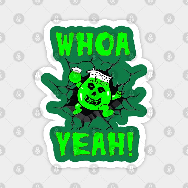 Ghoul Aid - Whoa Yeah! Crimson Ghost Mashup Green Magnet by Controlled Chaos