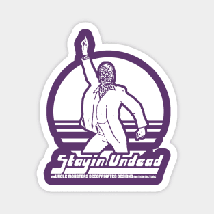 Stayin' Undead Magnet