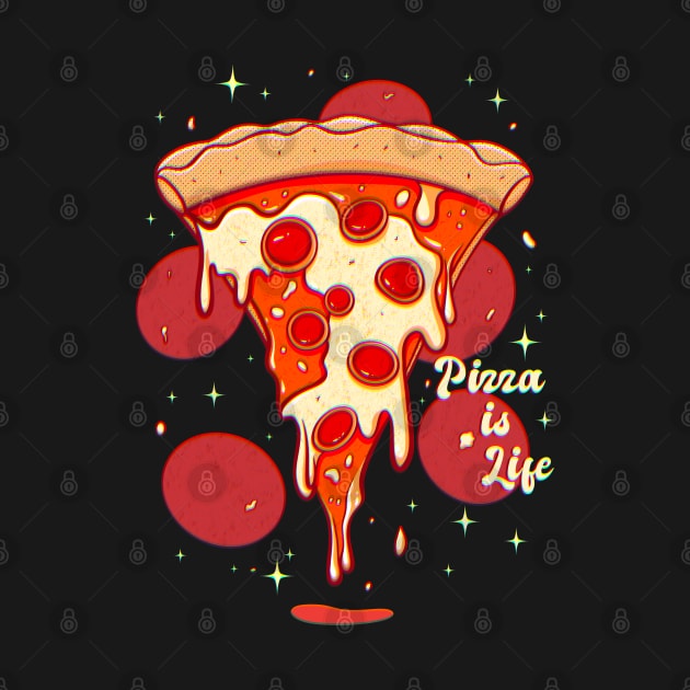 Pizza is Life by ArtDiggs