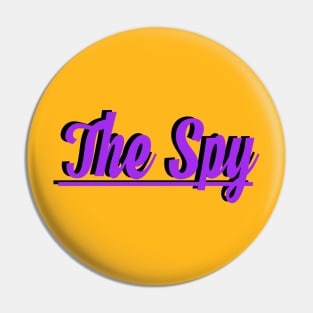 The spy Pin