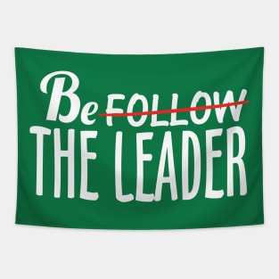 Be The Leader Tapestry