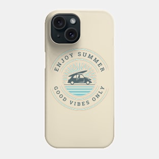 Summer Vibes Good Vibes Only Phone Case