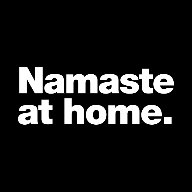 Namaste at home. by Chestify