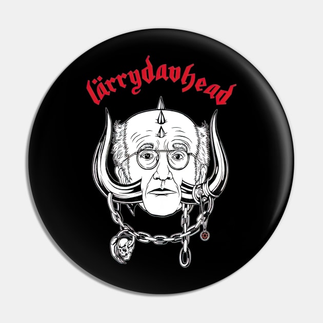 Curb Your Motorhead vs Larry David Pin by RhysDawson