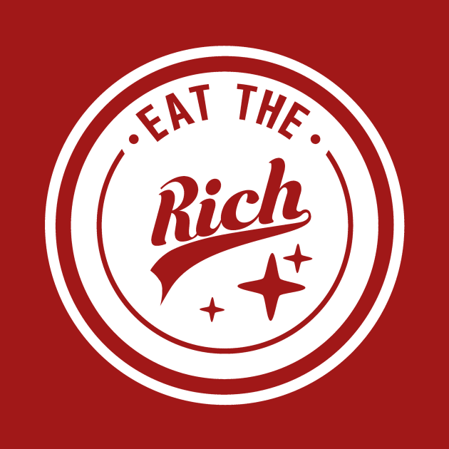 Eat The Rich by focodesigns