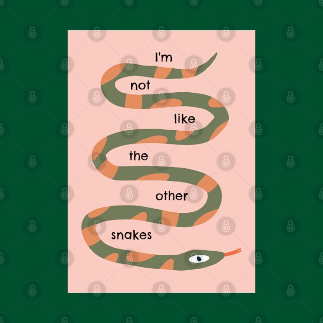 I'm not like the other snakes by yaywow