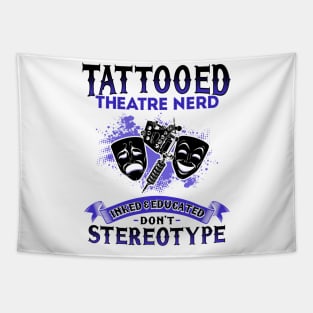 Tattooed Theatre Nerd Tapestry