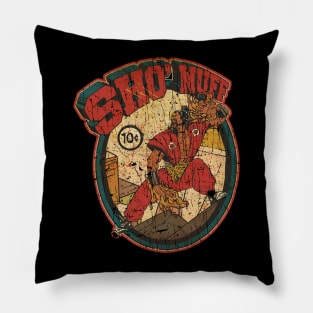 SHO NUFF IS BACK Pillow