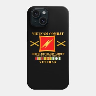 Vietnam Combat Vet - 108th Artillery Group w VN SVC Phone Case