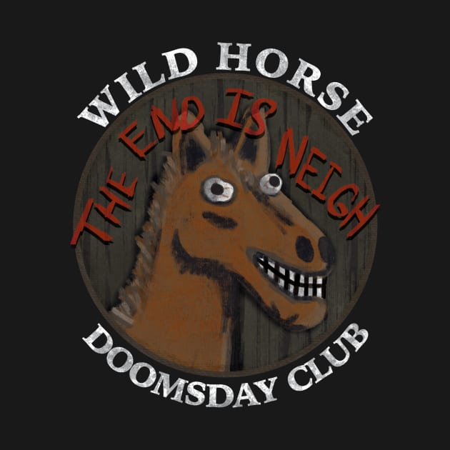 Wild Horse Doomsday Club by KilburKilbur