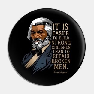 Frederick Douglass Quote Gift for Black History Month Pin