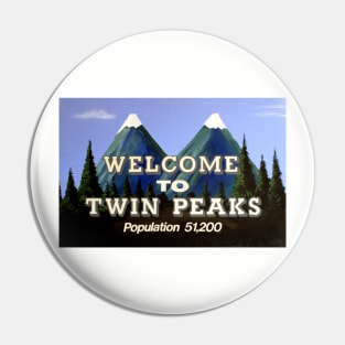 Welcome to Twin Peaks Pin