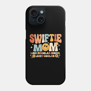 Swiftie Mom Like Regular Moms Just Cooler Phone Case