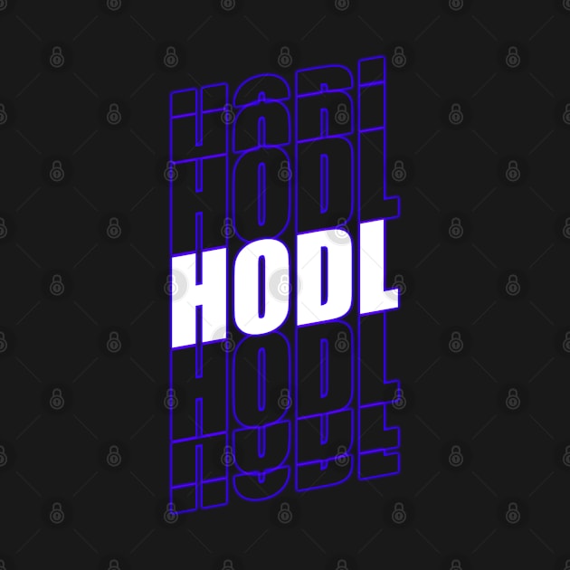 HODL All Your Crypto And Stocks - HODL Logo by surfer25