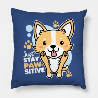 Just Stay Pawsitive Cute Kawaii Corgi Pillow