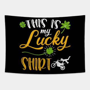 Dirt bike This is My Lucky Shirt St Patrick's Day Tapestry