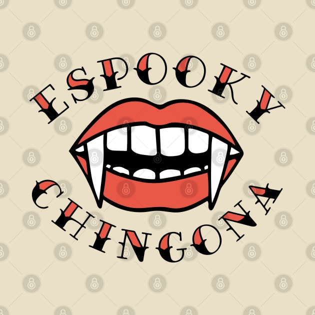 Espooky Chingona - Spooky Chingona by Bacon Loves Tomato