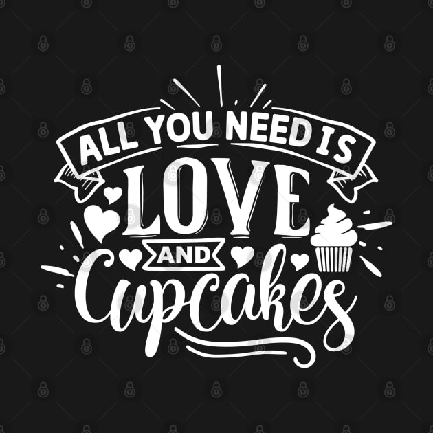 All you need is love and cupcakes by NotUrOrdinaryDesign