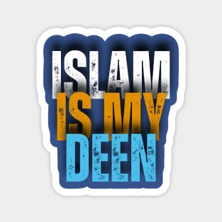 Islam is My Deen Magnet