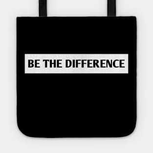 Be the Difference Tote