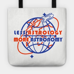 less astrology more astronomy Tote