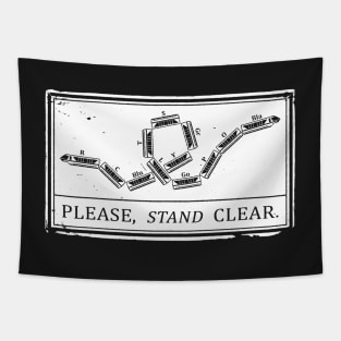 Please, Stand Clear Tapestry