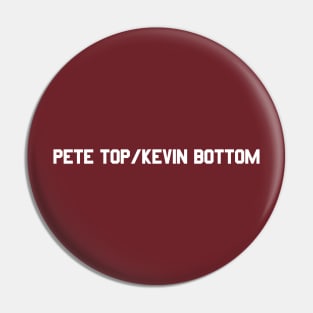 Pete Top/Kevin Bottom Pin