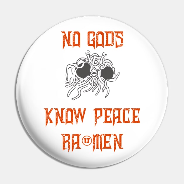 No Gods Know Peace Pin by MayhemInMayberry