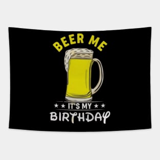 Beer me birthday Tapestry