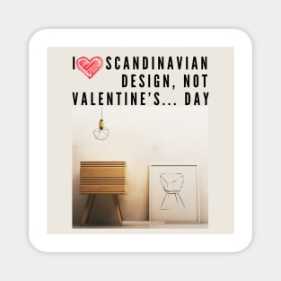 I love Scandinavian design Magnet