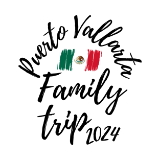 Puerto Vallarta Family Trip 2024 Mexico Vacation Fun Matching Group Design T-Shirt