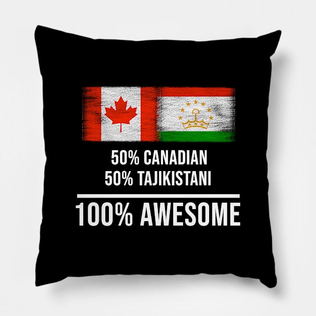 50% Canadian 50% Tajikistani 100% Awesome - Gift for Tajikistani Heritage From Tajikistan Pillow by Country Flags