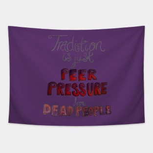 Traditional Peer Pressure Tapestry