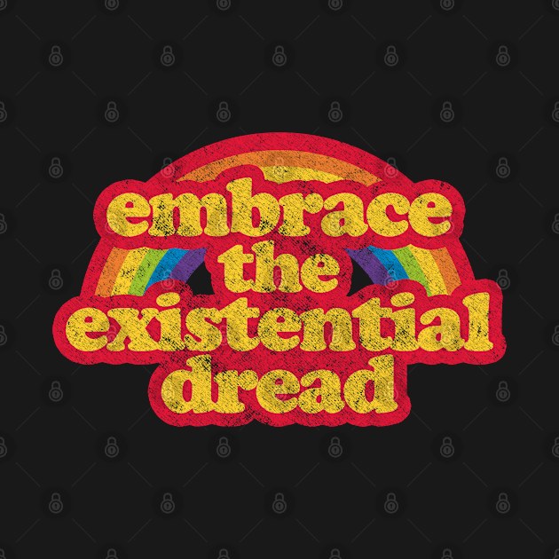 Existential Dread by Epic Byte