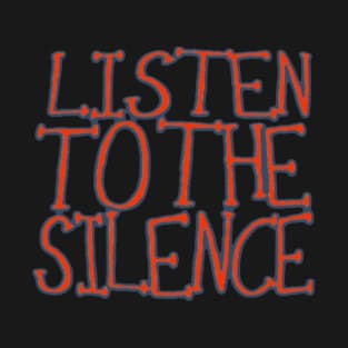 phrase silence quote T-Shirt