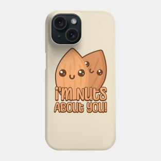 I'm Nuts About You. Cute Almond Cartoon Phone Case