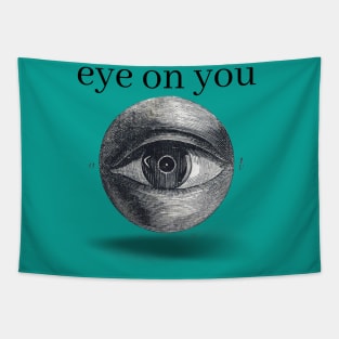 Eye on you Tapestry