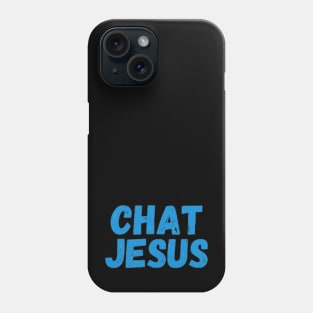 Chat Jesus Loves You Phone Case