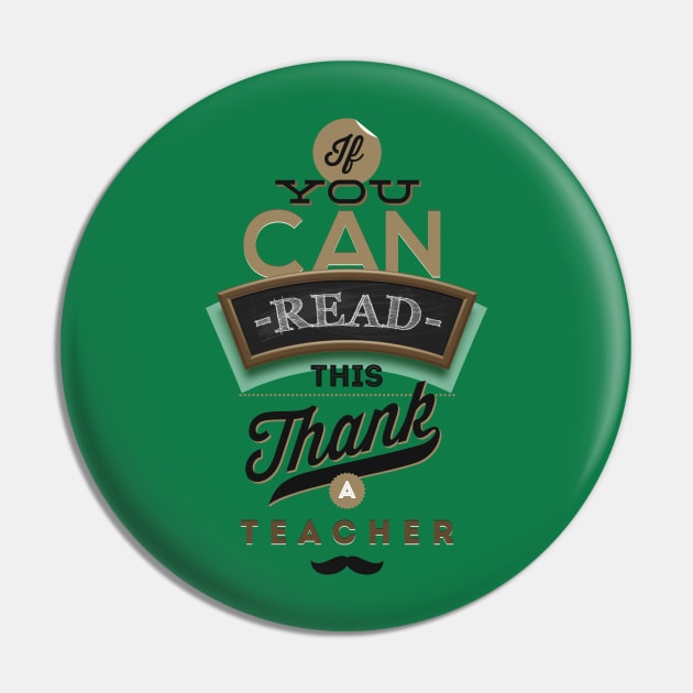 if you can read this thank a teacher Pin by Mako Design 