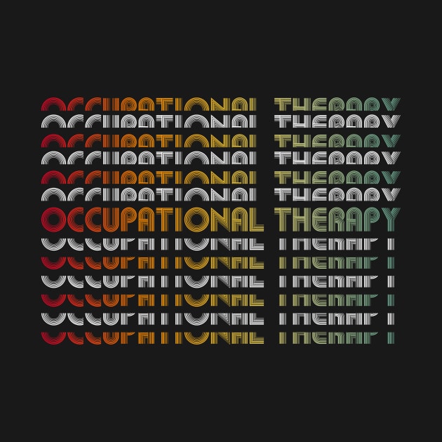 Occupational Therapy Groovy by FrancisDouglasOfficial