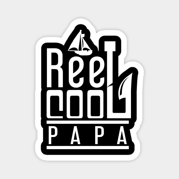 'Reel Cool Papa' Awesome Fishing Father's Day Gift