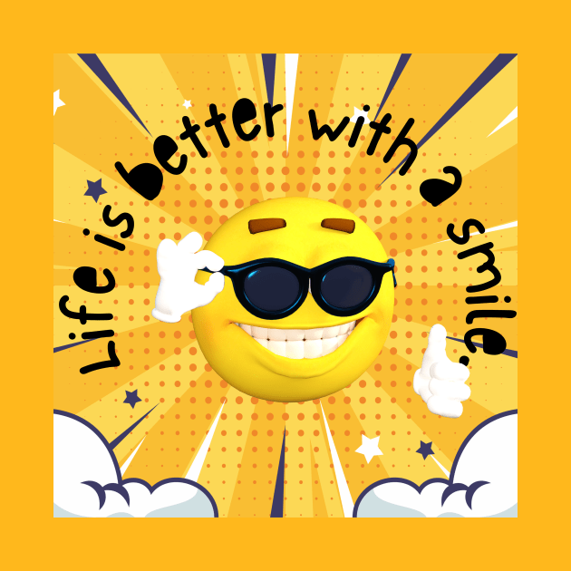 Life is better with a smile by Sam's Essentials Hub