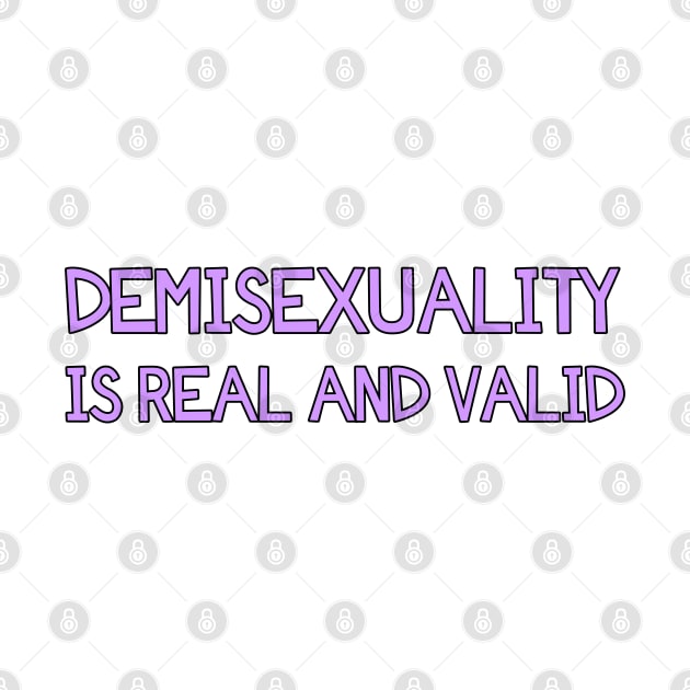 Demisexuality is real and valid by JustSomeThings