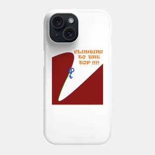 Rock Climbing To The Top Phone Case