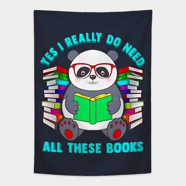 Panda Yes I Really Do Need All These Books Tapestry by E