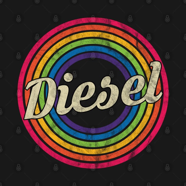 Diesel - Retro Rainbow Faded-Style by MaydenArt