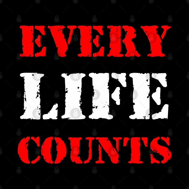 Every life counts by Erena Samohai