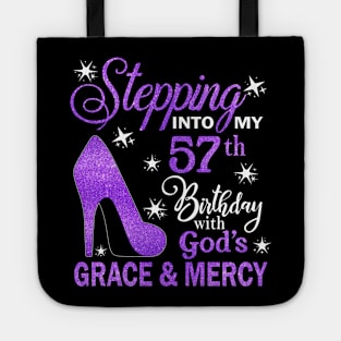 Stepping Into My 57th Birthday With God's Grace & Mercy Bday Tote