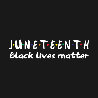 Juneteenth independence day T-Shirt